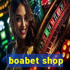 boabet shop